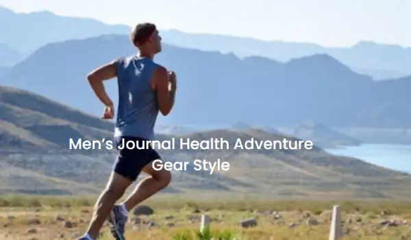 Men's Journal Health Adventure Gear Style